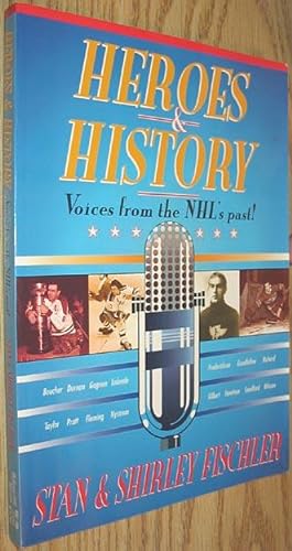 Seller image for Heroes & History: Voices from the NHL's Past for sale by Alex Simpson