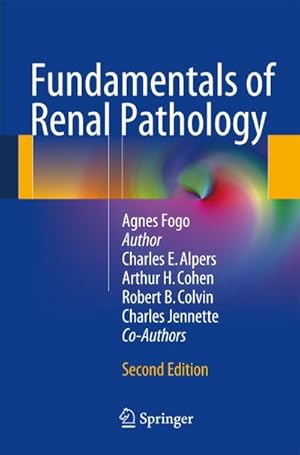 Immagine del venditore per Fundamentals of Renal Pathology venduto da BuchWeltWeit Ludwig Meier e.K.