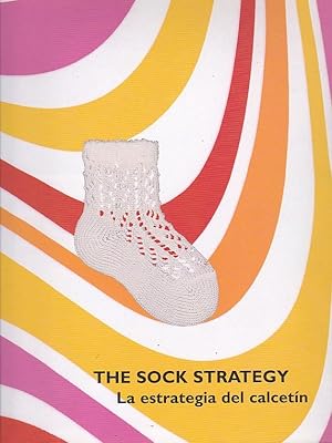 Imagen del vendedor de The sock strategy. La estrategia del calcetn a la venta por LIBRERA GULLIVER