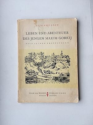 Imagen del vendedor de Leben und Abenteuer des jungen Maxim Gorkij - nach seinen Erzhlungen (Gorki) a la venta por Bildungsbuch