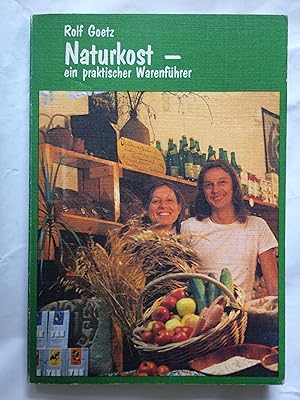 Bild des Verkufers fr Naturkost - ein praktischer Warenfhrer zum Verkauf von Bildungsbuch