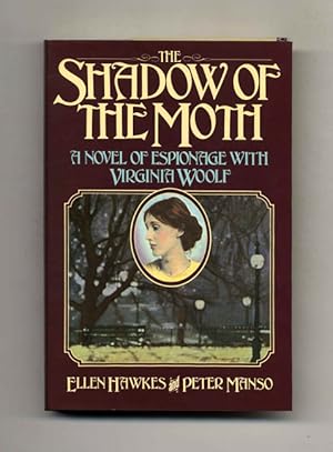 Bild des Verkufers fr The Shadow Of The Moth: A Novel Of Espionage With Virginia Woolf - 1st Edition/1st Printing zum Verkauf von Books Tell You Why  -  ABAA/ILAB