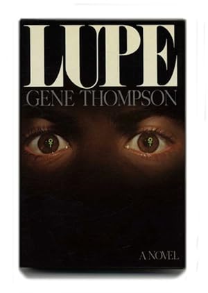 Lupe - 1st Edition/1st Printing
