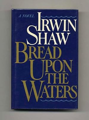 Bild des Verkufers fr Bread Upon The Waters - 1st Trade Edition/1st Printing zum Verkauf von Books Tell You Why  -  ABAA/ILAB
