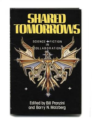 Imagen del vendedor de Shared Tomorrows: Science Fiction In Collaboration - 1st Edition/1st Printing a la venta por Books Tell You Why  -  ABAA/ILAB