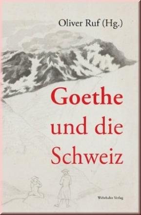 Goethe und die Schweiz