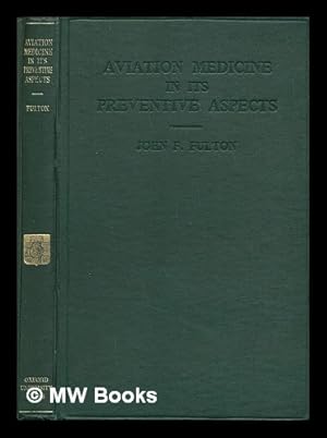 Bild des Verkufers fr Aviation medicine in its preventive aspects : an historical survey zum Verkauf von MW Books