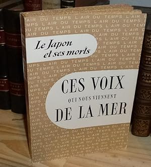 Seller image for Le Japon et ses morts. Ces voix qui nous viennent de la mer. Lettres recueillies, adaptes et prsentes par Jean Lartguy. Paris. NRF Gallimard, 1954. for sale by Mesnard - Comptoir du Livre Ancien