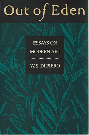 Out of Eden Essays on Modern Art