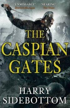 Seller image for The Caspian Gates (Warrior of Rome 4) for sale by Alpha 2 Omega Books BA