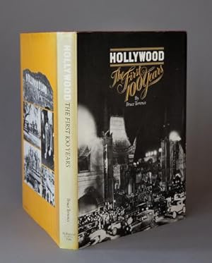 Seller image for Hollywood: The First 100 Years for sale by Dawson's Book Shop, ABAA, ILAB