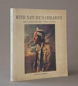 Seller image for With Nature's Children: Emma B. Freeman (1880-1928) - Camera and Brush for sale by Dawson's Book Shop, ABAA, ILAB