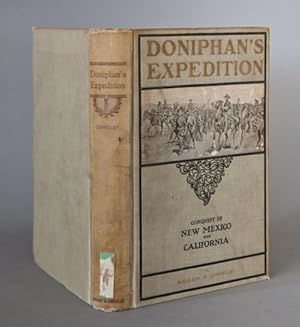 Doniphan's Expedition - Conquest of New Mexico and California