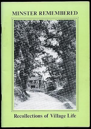 Seller image for Minster Remembered; Recollections of Village Life for sale by Little Stour Books PBFA Member