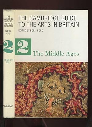 The Cambridge Guide to the Arts in Britain, 2: The Middle Ages