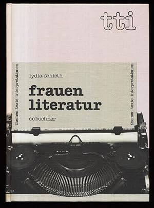 Frauenliteratur. Themen, Texte, Interpretationen Band 15.