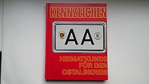 Kennzeichen AA. Heimatkunde für den Ostalbkreis / Herausgegeben von Werner Debler und Berthold Hu...