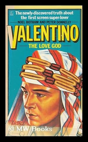 Seller image for Valentino : the Love God / Noel Botham and Peter Donnelly for sale by MW Books