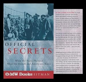 Immagine del venditore per Official Secrets : What the Nazis Planned, What the British and Americans Knew / Richard Breitman venduto da MW Books