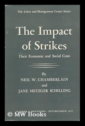 Image du vendeur pour The Impact of Strikes; Their Social and Economic Costs. by Neil W. Chamberlain and Jane Metzger Schilling mis en vente par MW Books