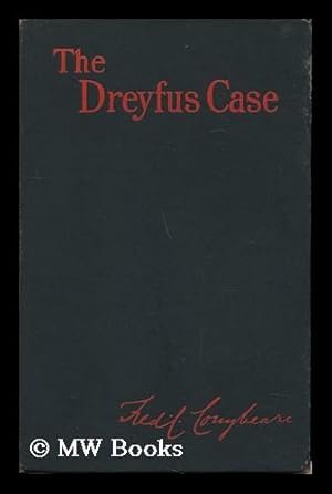 Imagen del vendedor de The Dreyfus Case, by Fred. C. Conybeare . with Twelve Illustrations and Facsimiles of the Bordereau, & C. a la venta por MW Books