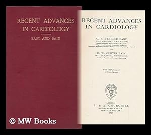 Imagen del vendedor de Recent Advances in Cardiology / by C. F. Terence East and C. W. Curtis Bain a la venta por MW Books