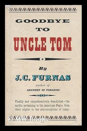 Imagen del vendedor de Goodbye to Uncle Tom a la venta por MW Books