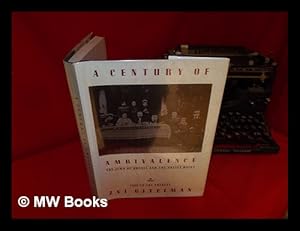 Bild des Verkufers fr A Century of Ambivalence : the Jews of Russia and the Soviet Union, 1881 to the Present zum Verkauf von MW Books