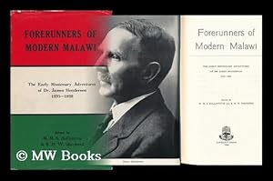Seller image for Forerunners of Modern Malawi; the Early Missionary Adventures of Dr. James Henderson 1895-1898, Edited by M. M. S. Ballantyne and R. H. W. Shepherd for sale by MW Books