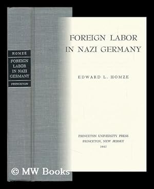 Imagen del vendedor de Foreign Labor in Nazi Germany a la venta por MW Books