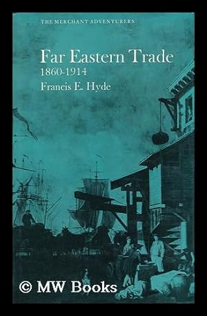 Immagine del venditore per Far Eastern Trade, 1860-1914 venduto da MW Books
