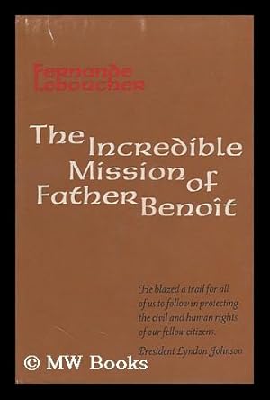 Seller image for The Incredible Mission of Father Benoit for sale by MW Books