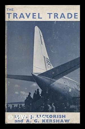 Seller image for The Travel Trade / by L. J. Lickorish and A. G. Kershaw for sale by MW Books