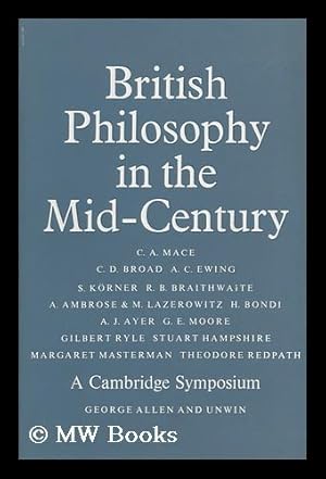 Seller image for British Philosophy in the Mid-Century: a Cambridge Symposium for sale by MW Books