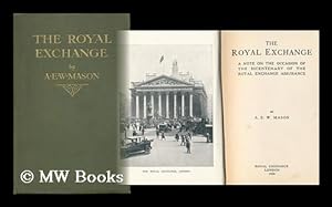 Seller image for The Royal Exchange : a Note on the Occasion of the Bicentenary of the Royal Exchange Assurance for sale by MW Books