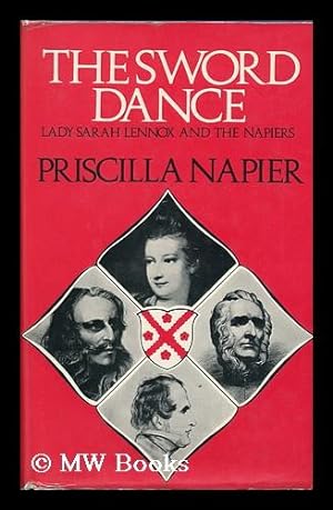 Seller image for The Sword Dance: Lady Sarah Lennox and the Napiers for sale by MW Books