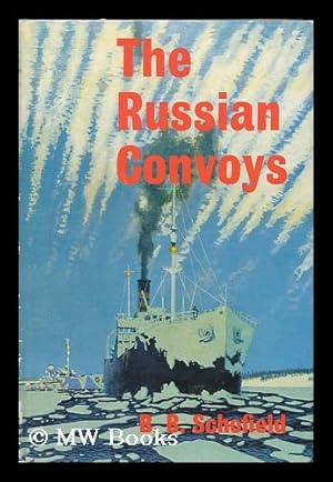 Seller image for The Russian Convoys [By] B. B. Schofield for sale by MW Books