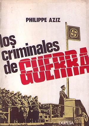 LOS CRIMINALES DE GUERRA