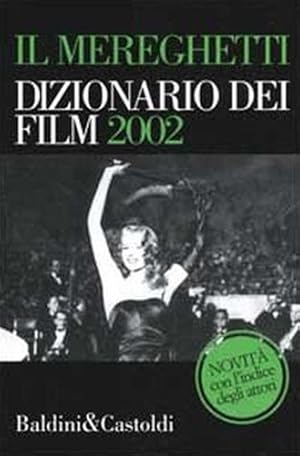 Bild des Verkufers fr Il Mereghetti. Dizionario dei film 2002. Vol.I. Le Schede, Vol.II: Gli Indici. zum Verkauf von FIRENZELIBRI SRL