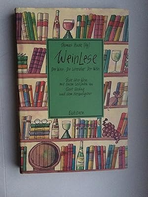 Image du vendeur pour WeinLese. Der Wein, die Literatur, der Wein. Texte ber Wein. Mit e. Leitfaden v. Gert Ueding. Beilage (VDP). Mit Wein-Info d. VDP mis en vente par Bildungsbuch