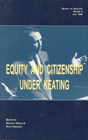 Equity and Citizenship Under Keating. Beyond the Headlines #2