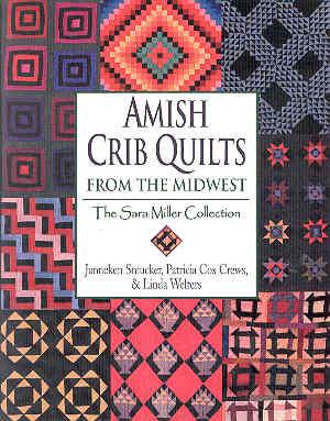 Seller image for Amish Crib Quilts from the Midwest: The Sara Miller Collection for sale by The Book Faerie
