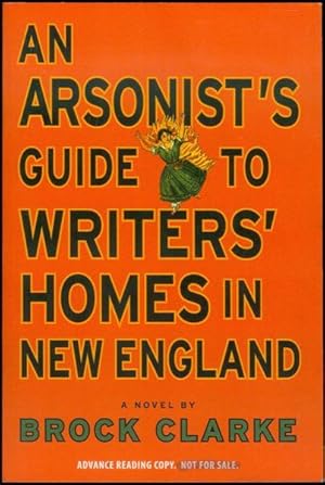 Bild des Verkufers fr An Arsonist's Guide to Writers' Homes in New England zum Verkauf von Bookmarc's