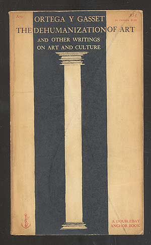 Bild des Verkufers fr The Dehumanization of Art and Other Writings on Art and Culture zum Verkauf von Between the Covers-Rare Books, Inc. ABAA