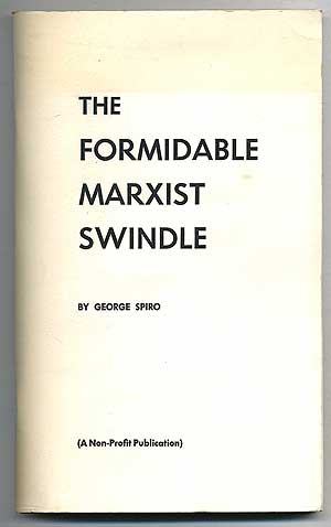 Imagen del vendedor de The Formidable Marxist Swindle a la venta por Between the Covers-Rare Books, Inc. ABAA