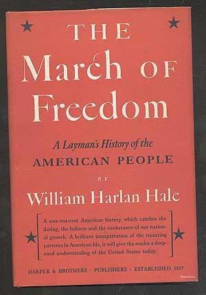 Bild des Verkufers fr The March of Freedom: A Layman's History of the American People zum Verkauf von Between the Covers-Rare Books, Inc. ABAA