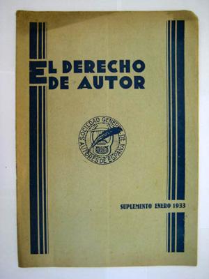 EL DERECHO DE AUTOR. Órgano oficial de la Sociedad General de Autores de España. Nº 5 Sumplemento...