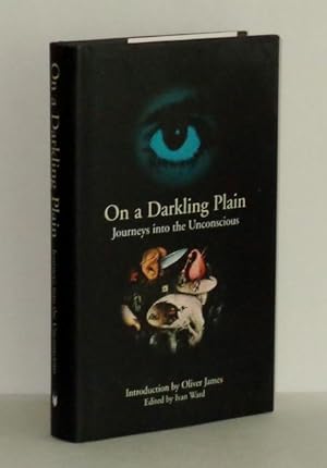Imagen del vendedor de On a Darkling Plain: Journeys into the Unconscious a la venta por Whiting Books