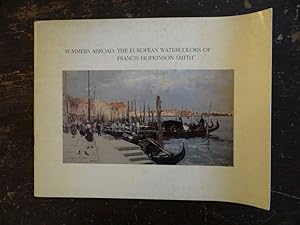 Image du vendeur pour Summers Abroad: The European Watercolors of Francis Hopkinson Smith mis en vente par Mullen Books, ABAA