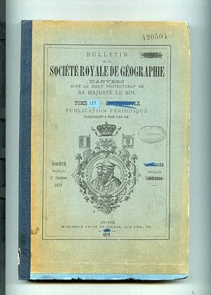 Bulletin de la société royale de géographie d'Anvers. Tome III